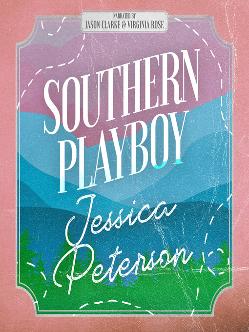 Title details for Southern Playboy by Jessica Peterson - Available